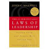 The 21 Irrefutable Laws of Leadership