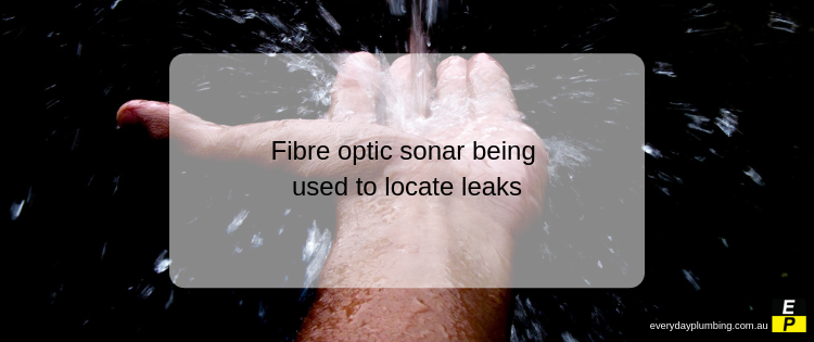 Fibre optic sonar being used to locate leaks