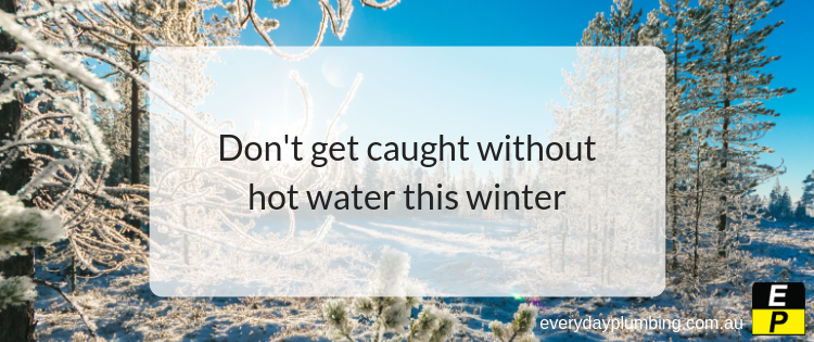 Don't get caught without hot water this winter