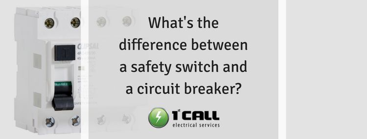 Safety Switch Vs Circuit Breaker