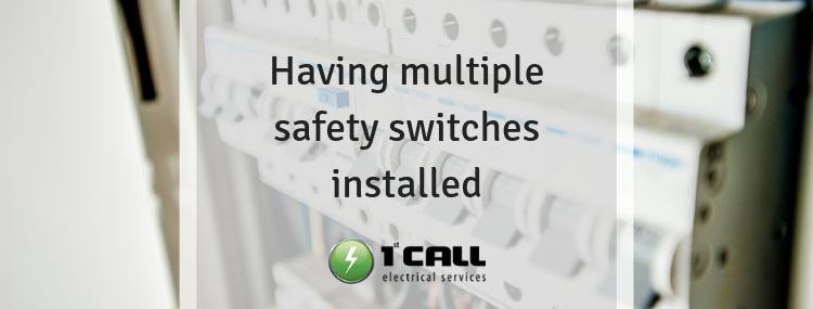 Having multiple safety switches installed