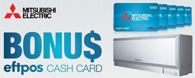 Mitsubishi Electric Air Conditioner - Cash Card Offer