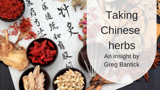 Taking Chinese Herbs - An insight by Greg Bantick
