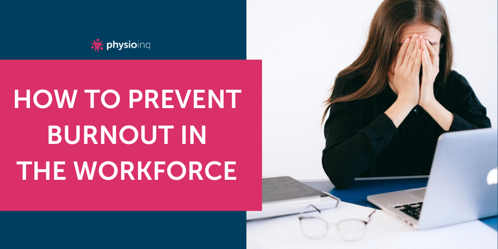 How to Prevent Burnout in Your Workforce