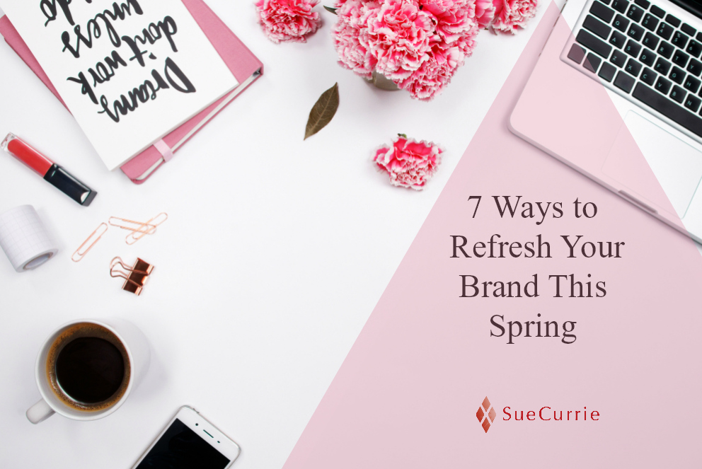 7 Ways to Refresh Your Brand in Spring