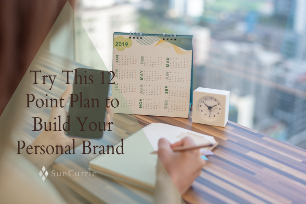 Try This 12 Point Plan to Build Your Personal Brand