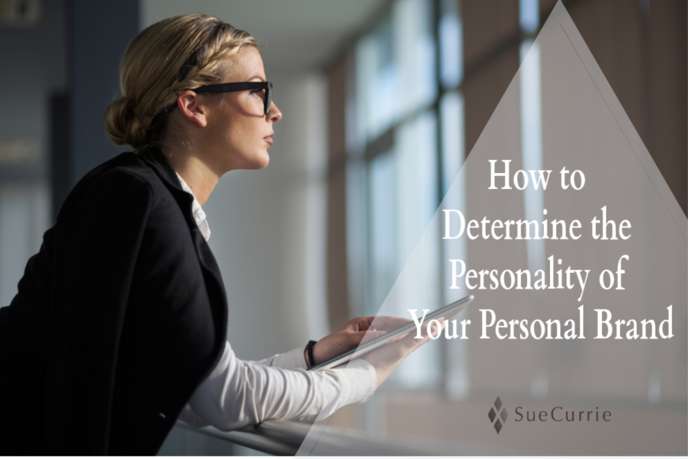 How to Determine the Personality of Your Personal Brand