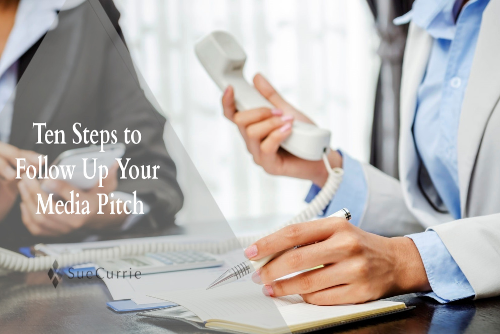 Ten Steps to Follow Up Your Media Pitch