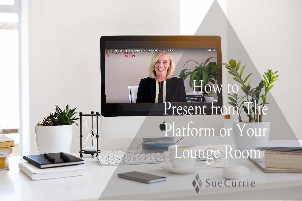How to Present from The Platform or Your Lounge Room