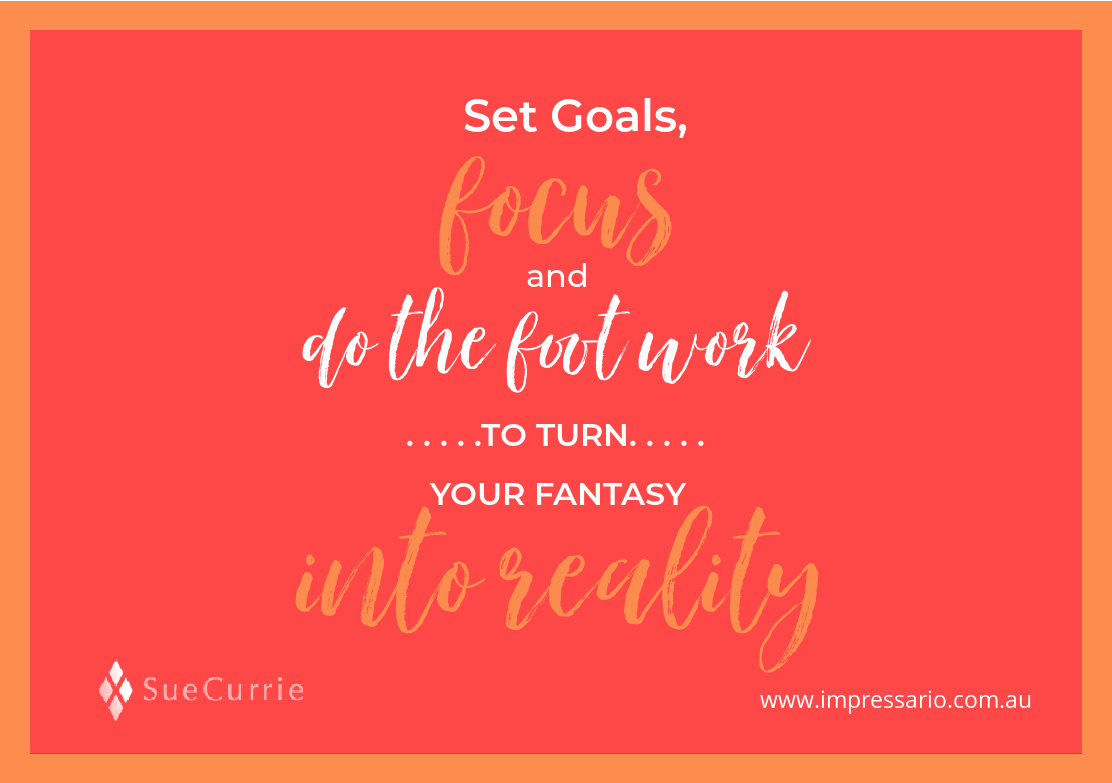 How to Turn Your Fantasy (Plus Focus and Footwork) into Fame