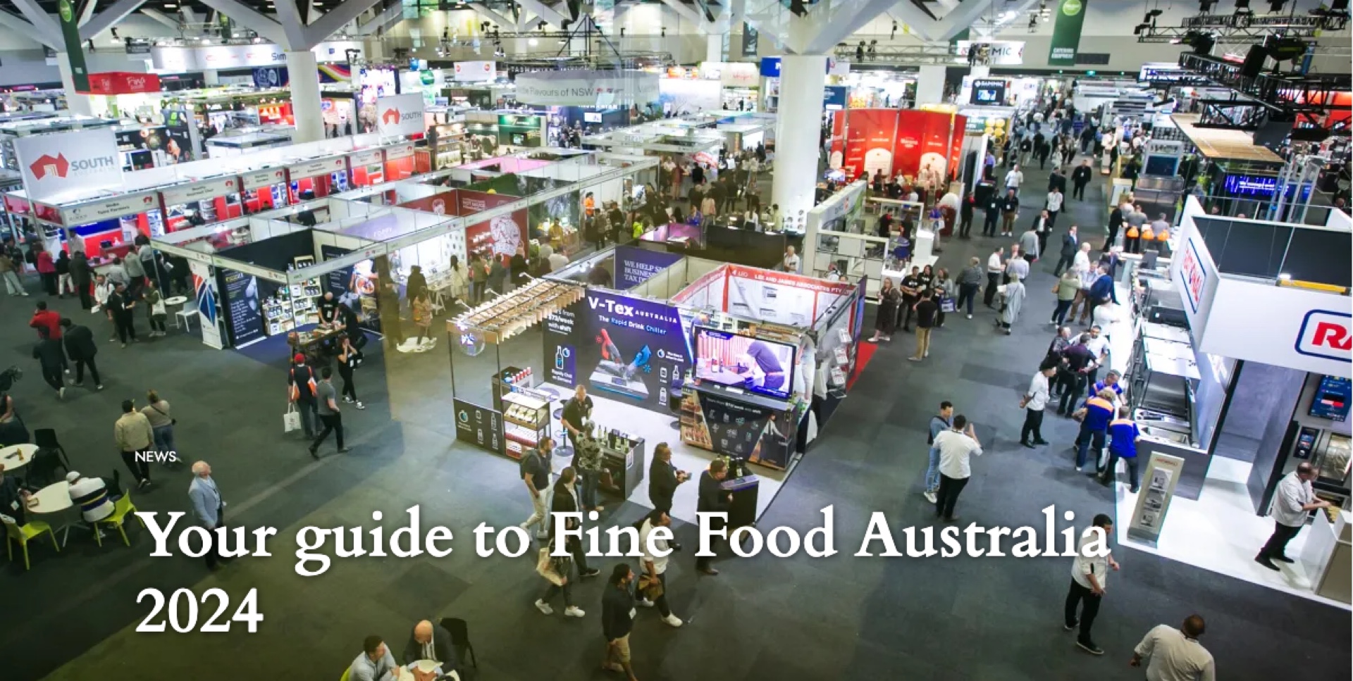 Your guide to Fine Food Australia 2024