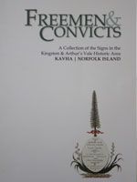 Freemen and Convicts: A Collection of Signes in the Kingston and Arthur's Vale Historic Area