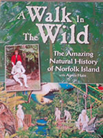 A walk in the Wild - The amazing Natural History of Norfolk Island