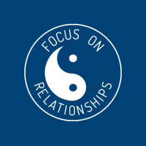 Focus on Relationships