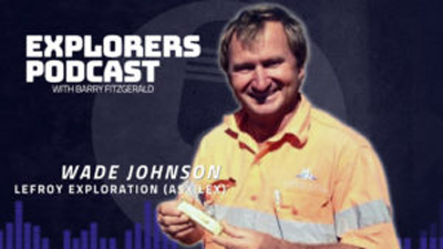  Explorers Podcast: Lefroy bags $3.5 million boost as the copper-gold hits continue at Burns