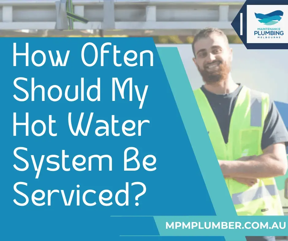 sign with how often should my hot water system be serviced