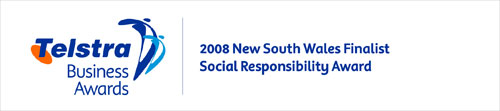 Telstra Business Awards 2008 Finalist for Social Responsibility