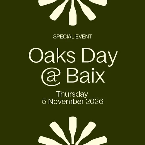 Oaks Day @ Baix